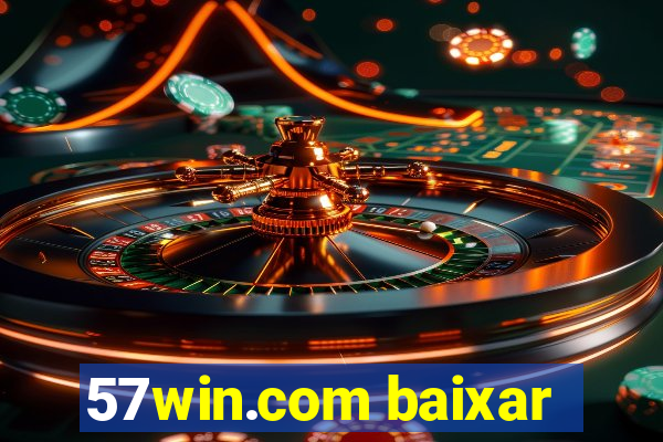 57win.com baixar